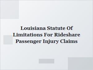 Louisiana Statute of Limitations for Rideshare Injury Claims